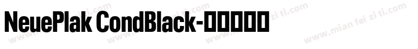 NeuePlak CondBlack字体转换